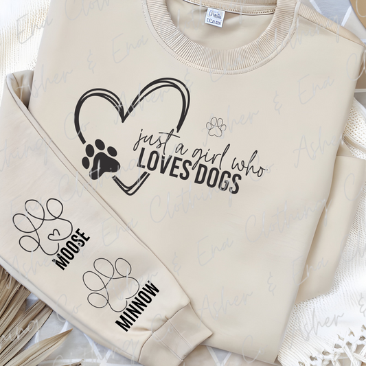 Just A Girl Who Loves Dogs Graphic Crewneck or Hoodie
