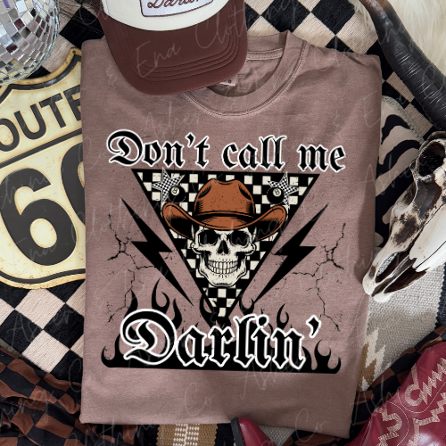 Don't Call Me Darlin' Graphic Tee