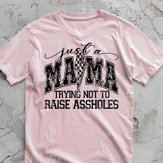 Just A Mama Graphic Tee, Crewneck, or Hoodie