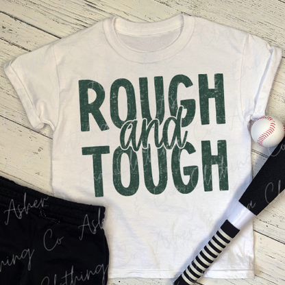Rough & Tough Graphic Tee