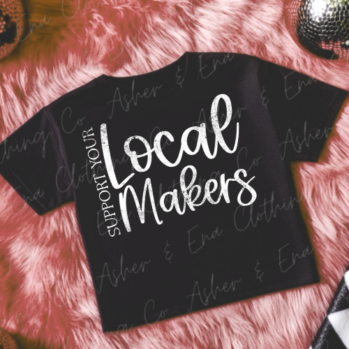 Support Your Local Makers Graphic Tee