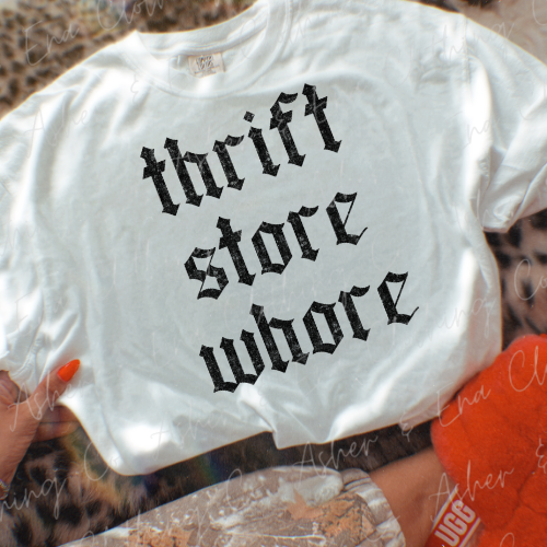 Thrift Store Whore Graphic Tee