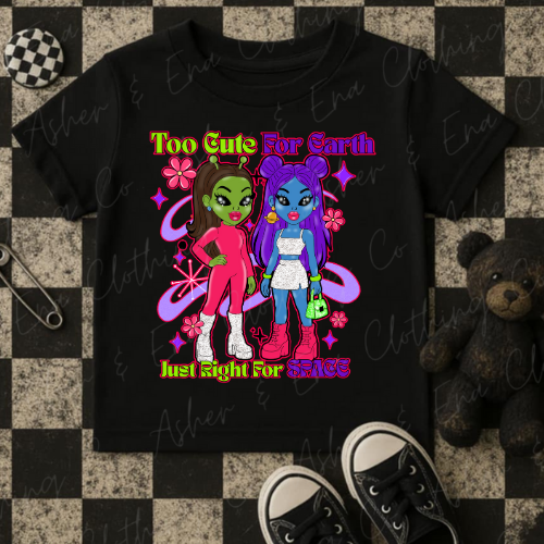Too Cute For Earth Graphic Tee